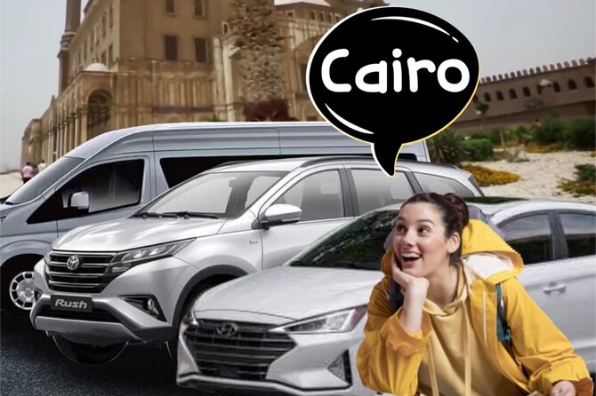 Cairo Airport Pick up or Transfer from Hotels - WhatsApp contact before you leave home